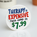 Therapy Is Expensive. This Card Is $7.99.