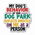 My Dog's Behavior at the Dog Park Reflects Directly on Me as a Person
