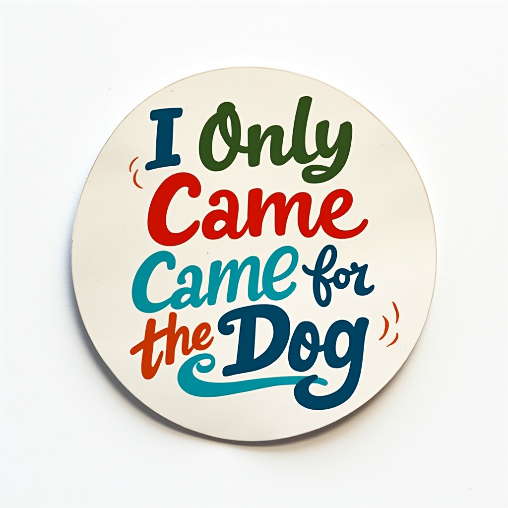 I Only Came for the Dog